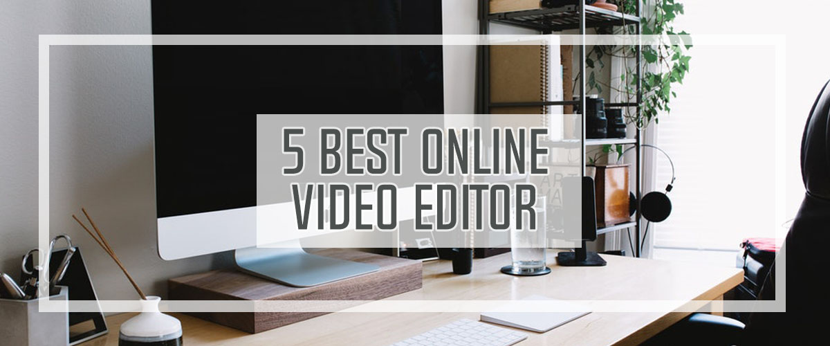 5 best video editor