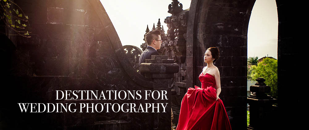 Top 5 Destinations for Wedding Photography