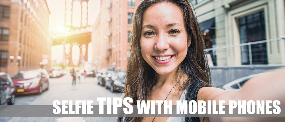 selfie tips using a mobile phone camera