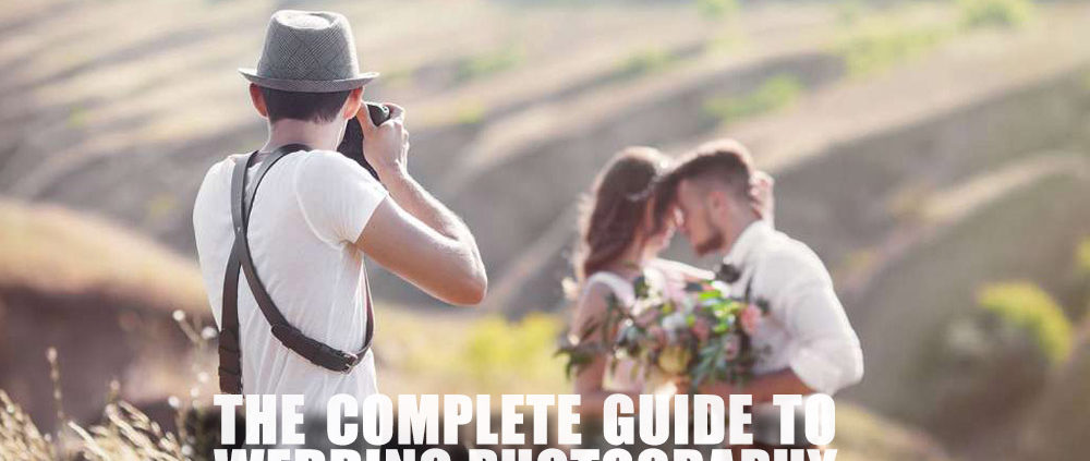 the complete guide to wedding photography