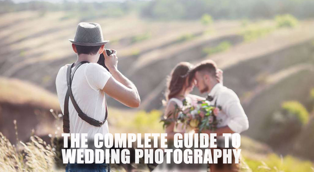 the complete guide to wedding photography