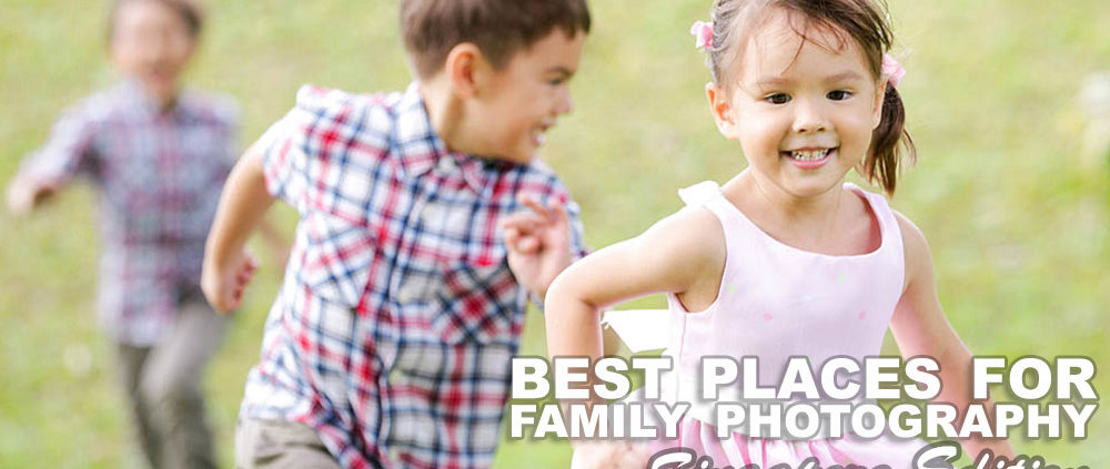 10 Best Places to do a Family Photo Shoot in Singapore