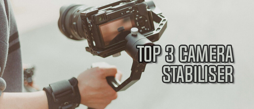 top 3 camera stabiliser