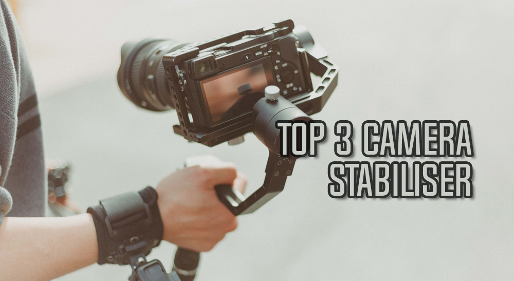 top 3 camera stabiliser